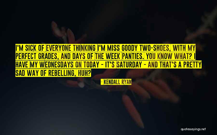 Perfect I Miss You Quotes By Kendall Ryan
