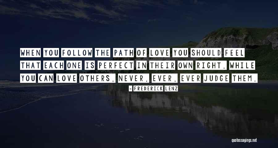 Perfect In Love Quotes By Frederick Lenz Perfect In Love Quotes By Frederick Lenz
