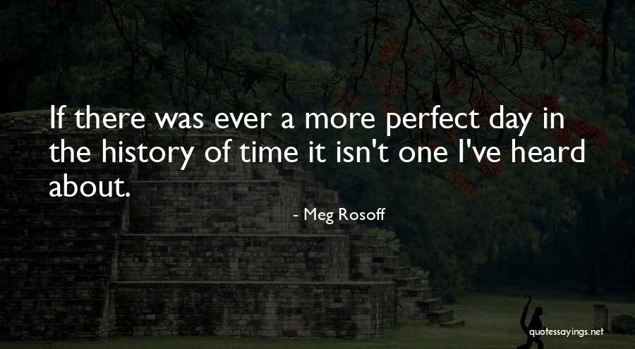 Perfect In Love Quotes By Meg Rosoff Perfect In Love Quotes By Meg Rosoff