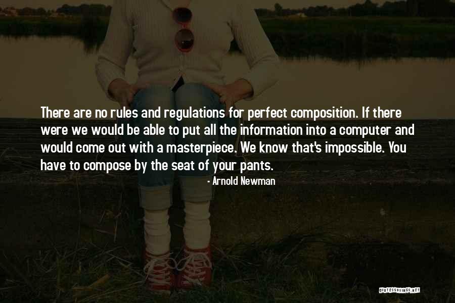 Perfect Information Quotes By Arnold Newman Perfect Information Quotes By Arnold Newman