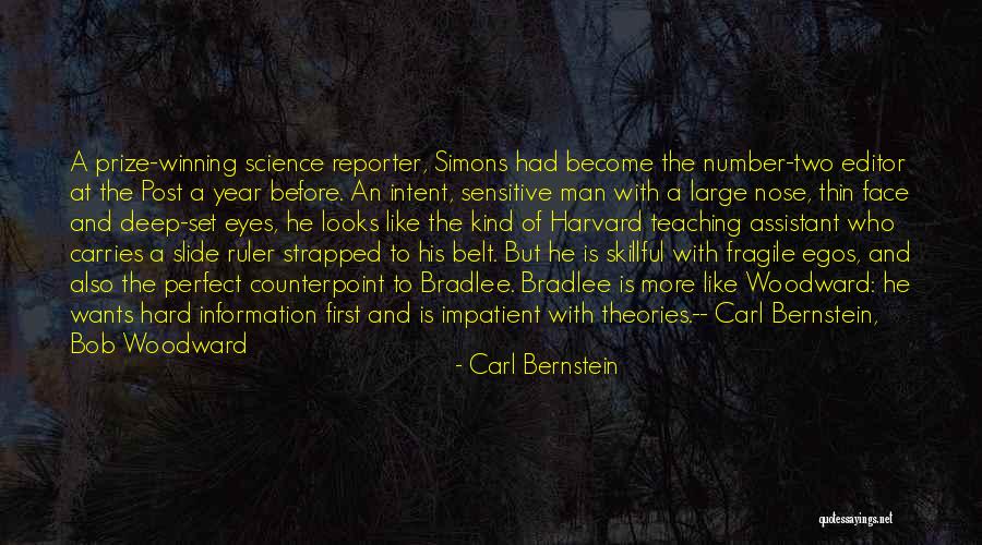 Perfect Information Quotes By Carl Bernstein Perfect Information Quotes By Carl Bernstein