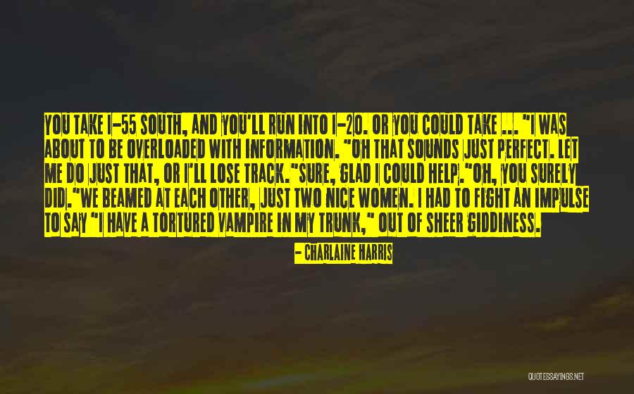 Perfect Information Quotes By Charlaine Harris Perfect Information Quotes By Charlaine Harris