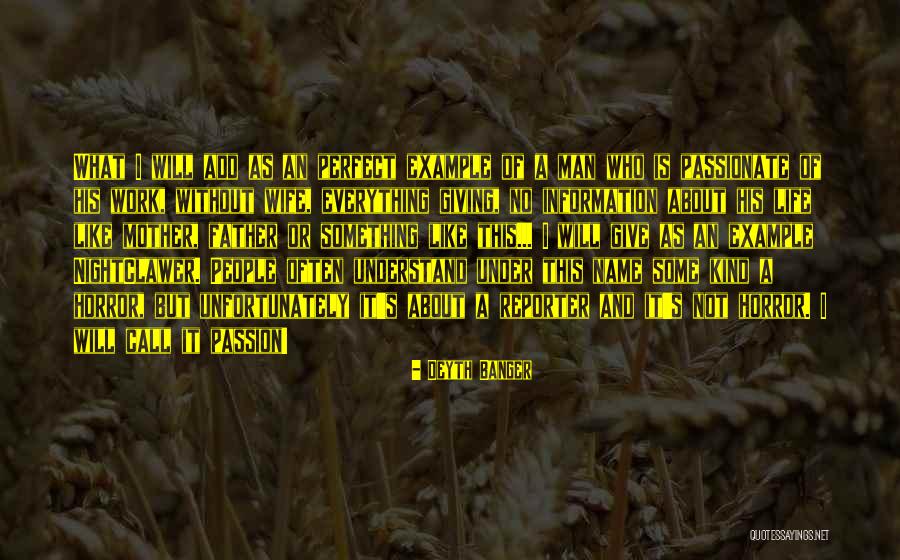 Perfect Information Quotes By Deyth Banger Perfect Information Quotes By Deyth Banger