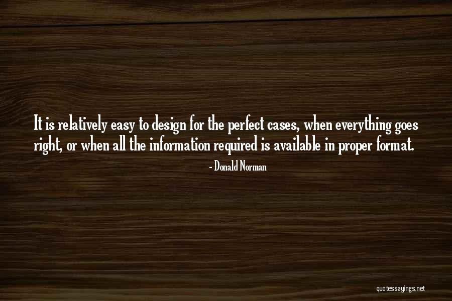 Perfect Information Quotes By Donald Norman Perfect Information Quotes By Donald Norman