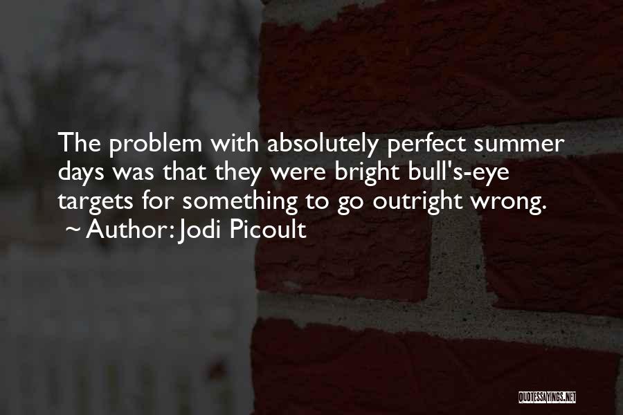 Perfect Jodi Quotes By Jodi Picoult