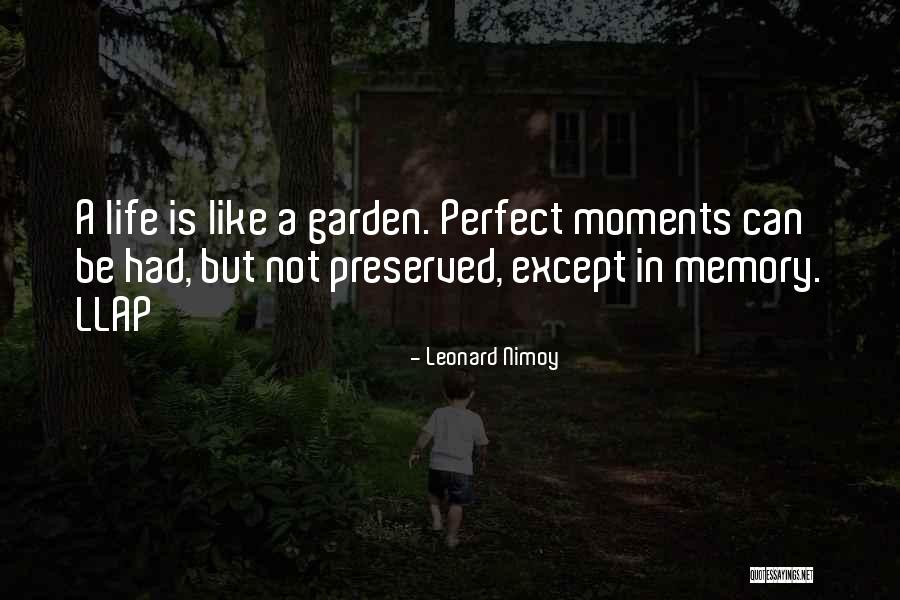 Perfect Life Quotes By Leonard Nimoy