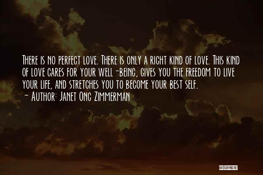 Perfect Love Life Quotes By Janet Ong Zimmerman