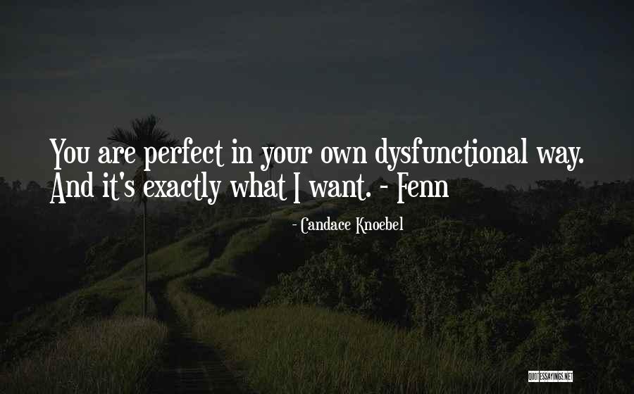 Perfect Love Story Quotes By Candace Knoebel Perfect Love Story Quotes By Candace Knoebel