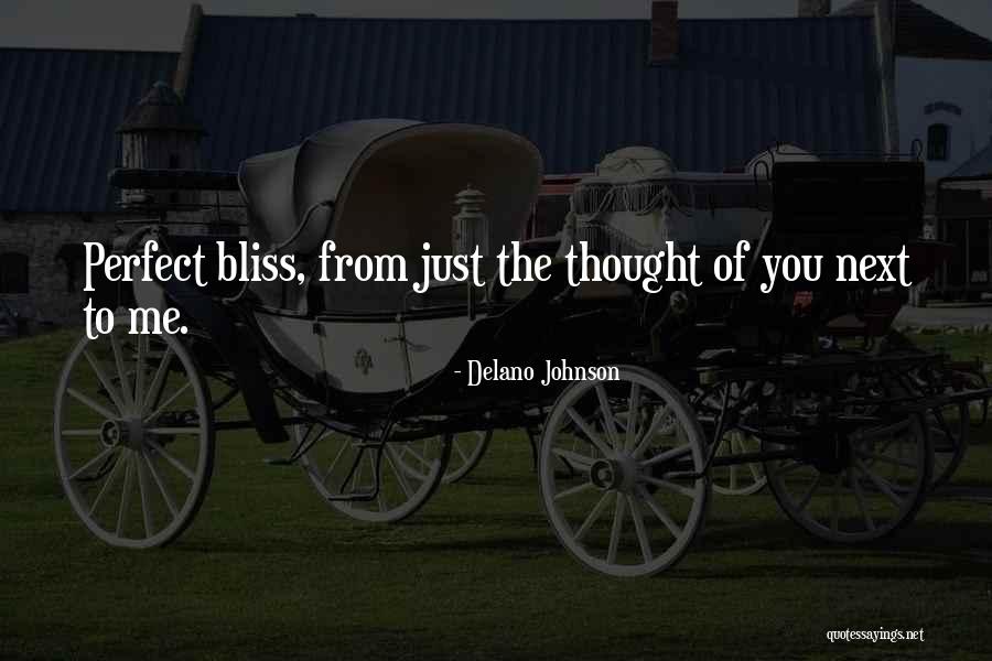 Perfect Love Story Quotes By Delano Johnson Perfect Love Story Quotes By Delano Johnson