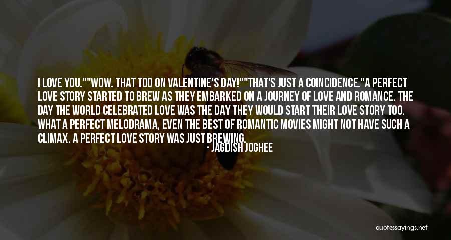 Perfect Love Story Quotes By Jagdish Joghee Perfect Love Story Quotes By Jagdish Joghee