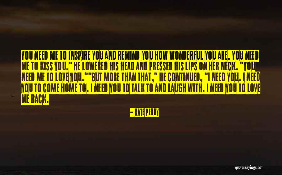 Perfect Love Story Quotes By Kate Perry Perfect Love Story Quotes By Kate Perry