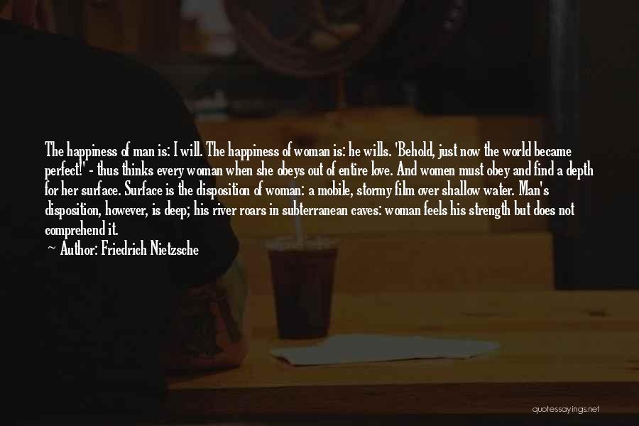 Perfect Man Love Quotes By Friedrich Nietzsche