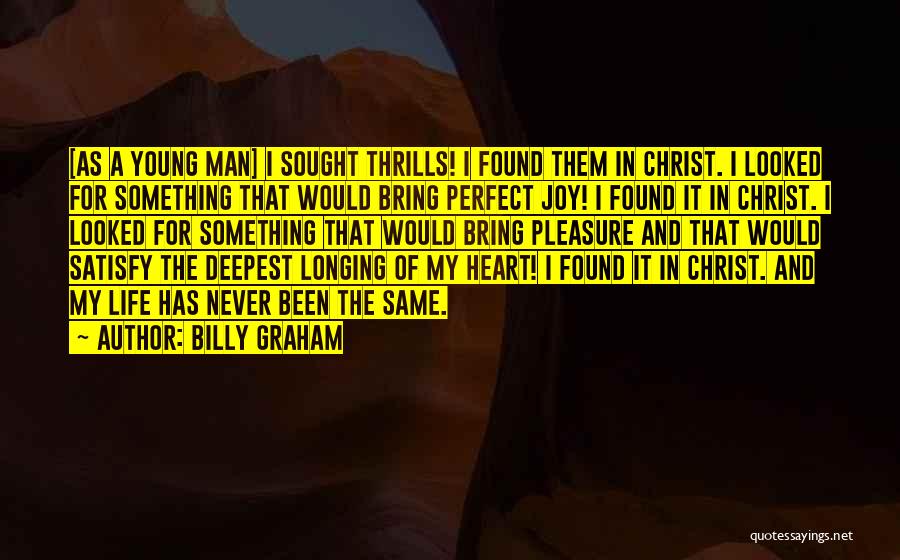 Perfect Man My Man Quotes By Billy Graham