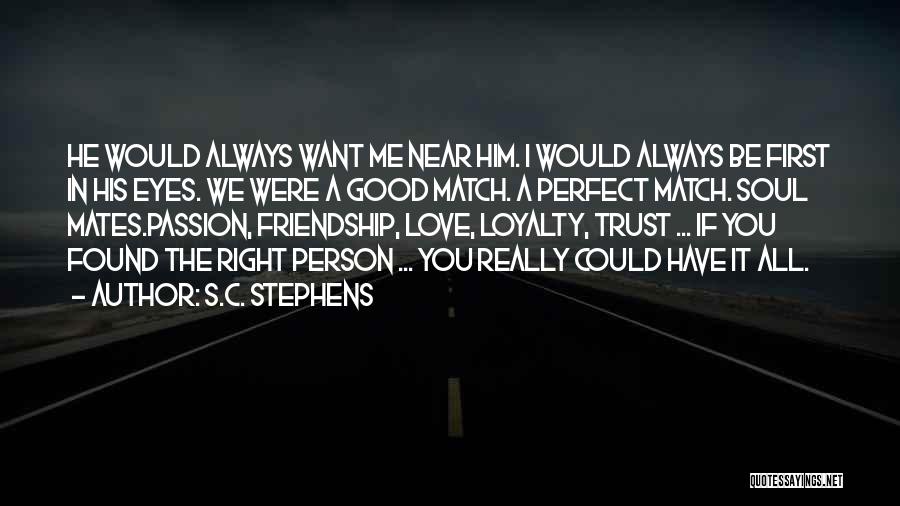 Perfect Match Love Quotes By S.C. Stephens