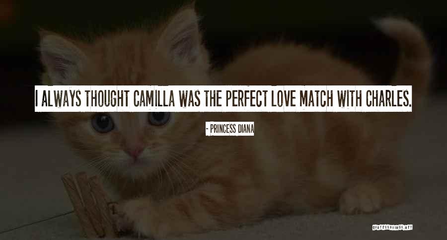 Perfect Match Of Love Quotes By Princess Diana Perfect Match Of Love Quotes By Princess Diana