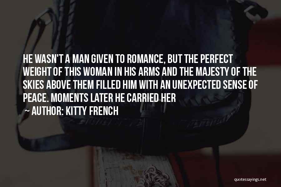 Perfect Moments Quotes By Kitty French