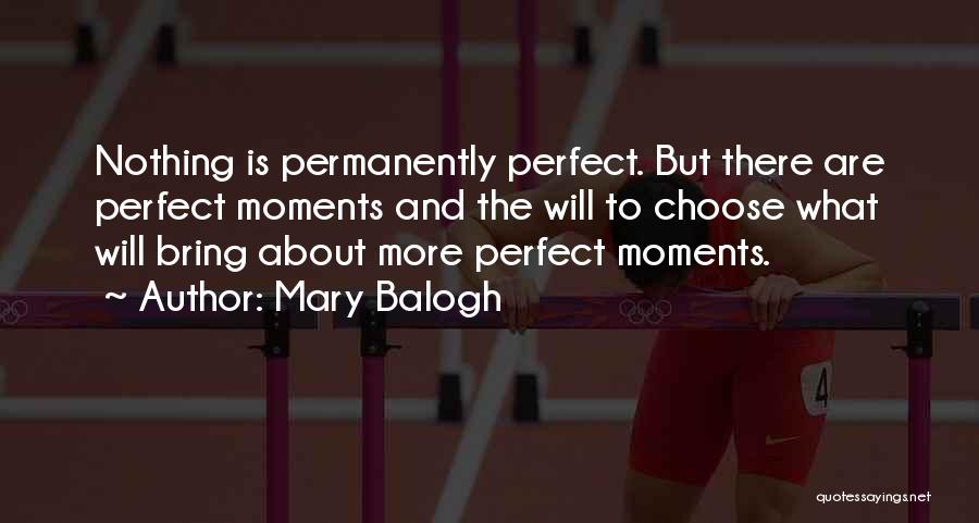 Perfect Moments Quotes By Mary Balogh