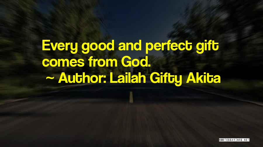 Perfect Motivational Quotes By Lailah Gifty Akita