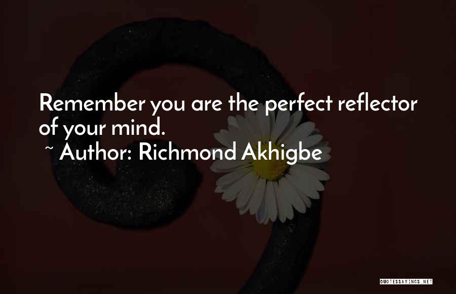 Perfect Motivational Quotes By Richmond Akhigbe