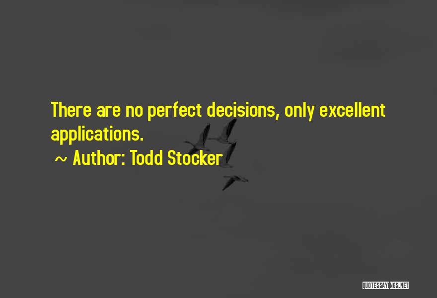 Perfect Motivational Quotes By Todd Stocker
