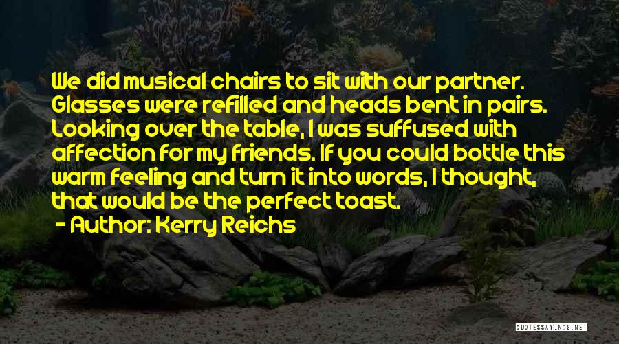 Perfect Partner Quotes By Kerry Reichs