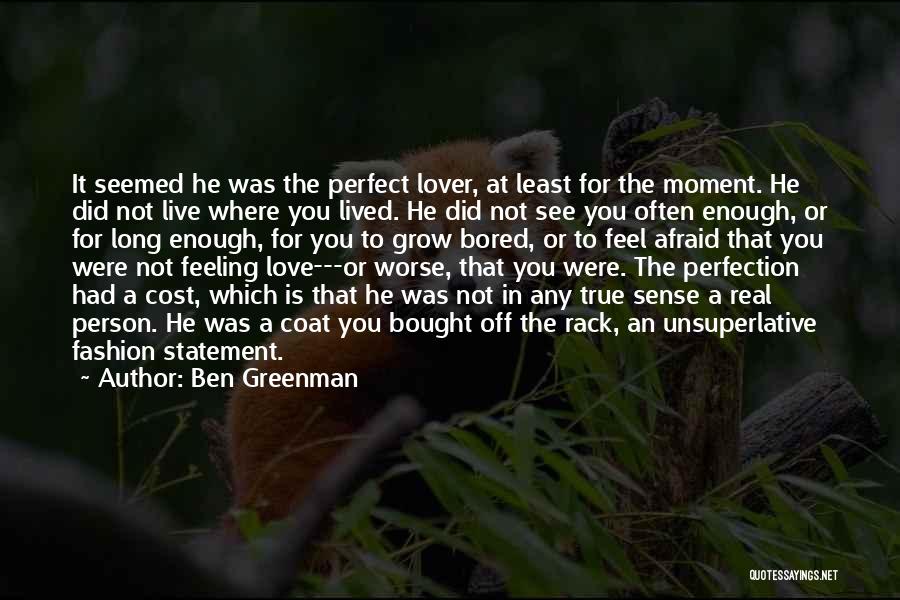 Perfect Person For You Quotes By Ben Greenman