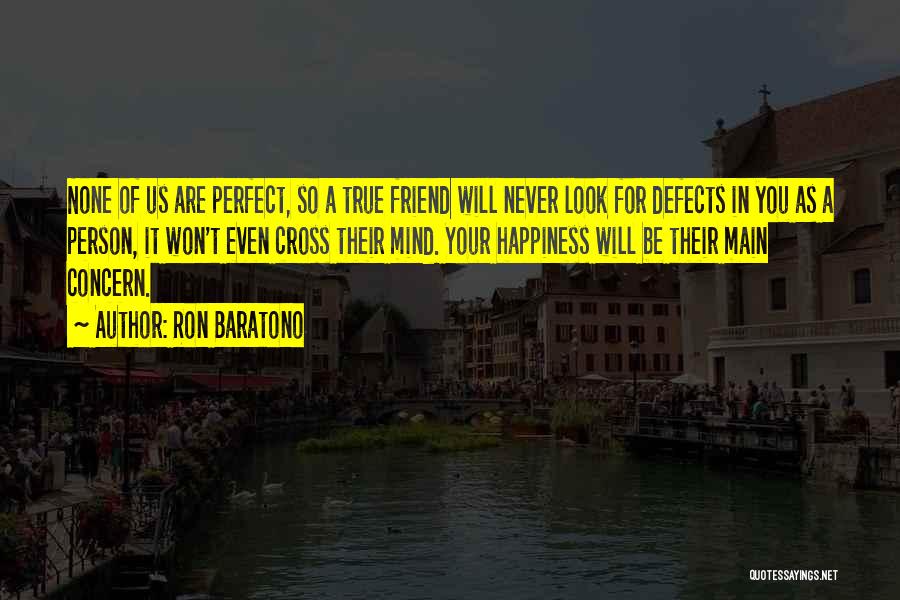 Perfect Person For You Quotes By Ron Baratono