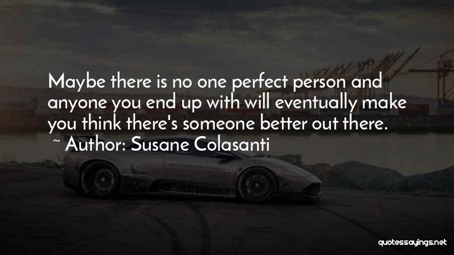 Perfect Person For You Quotes By Susane Colasanti