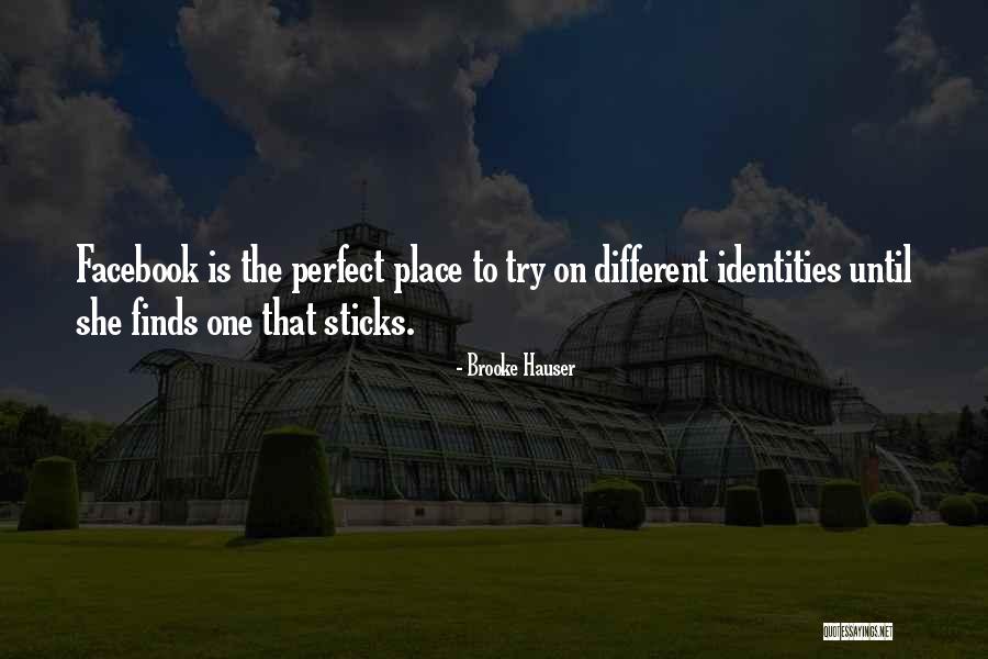 Perfect Place Quotes By Brooke Hauser Perfect Place Quotes By Brooke Hauser