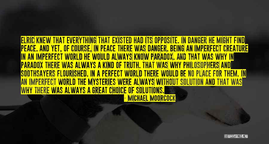 Perfect Place Quotes By Michael Moorcock Perfect Place Quotes By Michael Moorcock