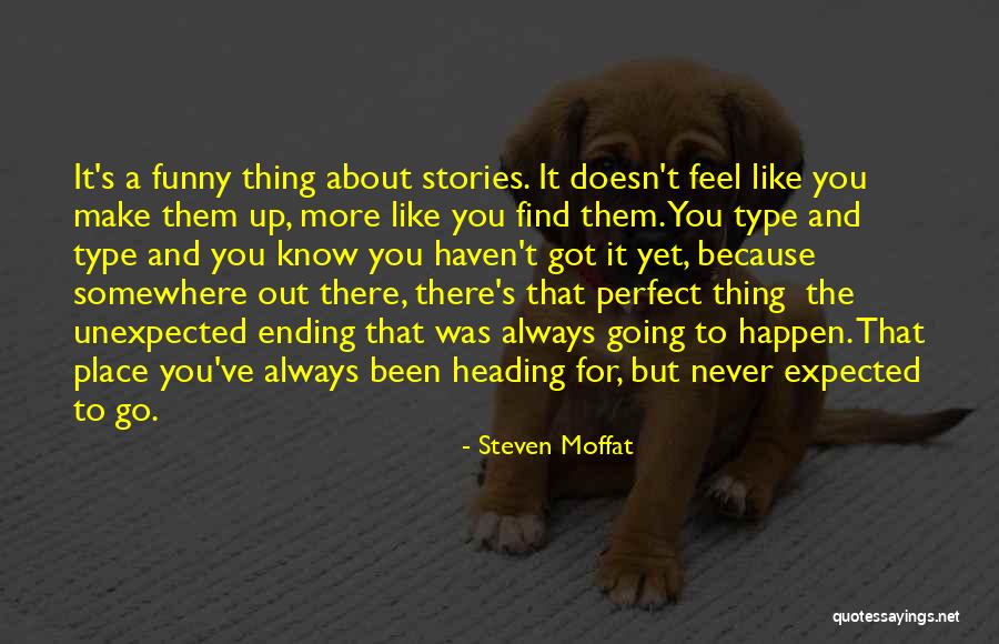 Perfect Place Quotes By Steven Moffat Perfect Place Quotes By Steven Moffat