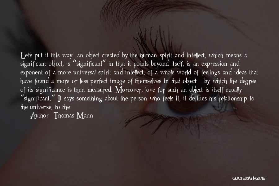 Perfect Relationship Quotes By Thomas Mann