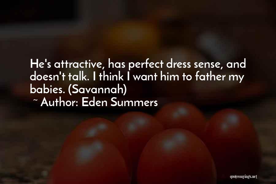 Perfect Sense Quotes By Eden Summers