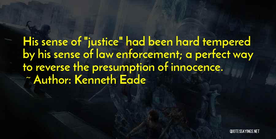 Perfect Sense Quotes By Kenneth Eade