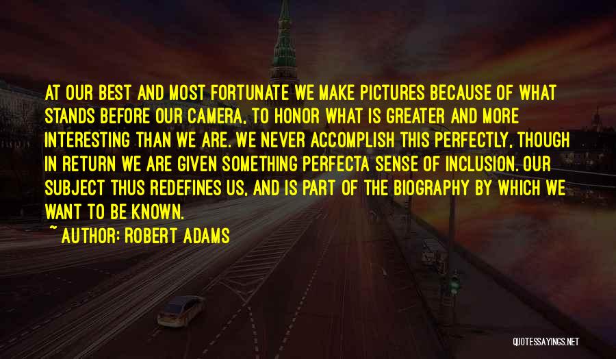 Perfect Sense Quotes By Robert Adams