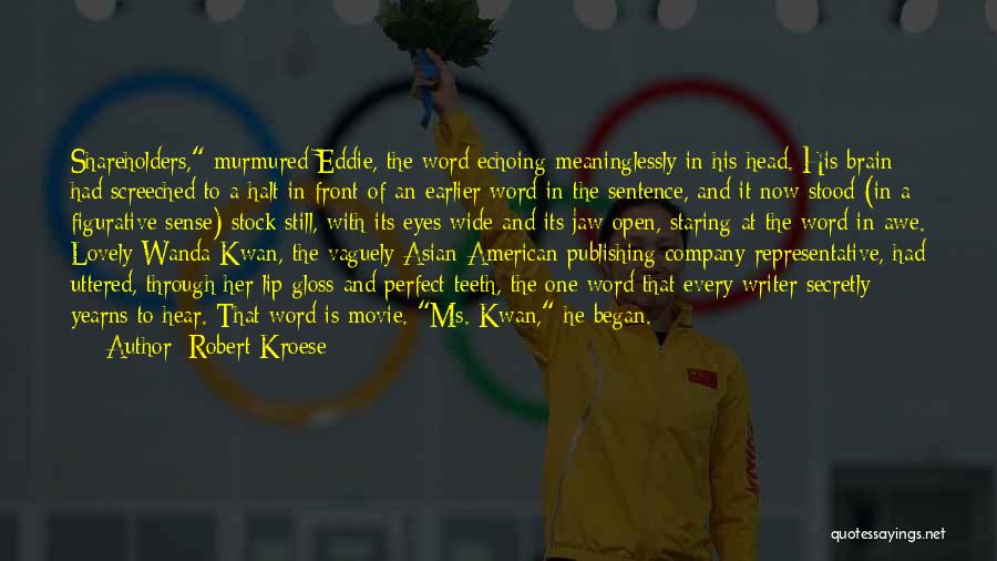 Perfect Sense Quotes By Robert Kroese