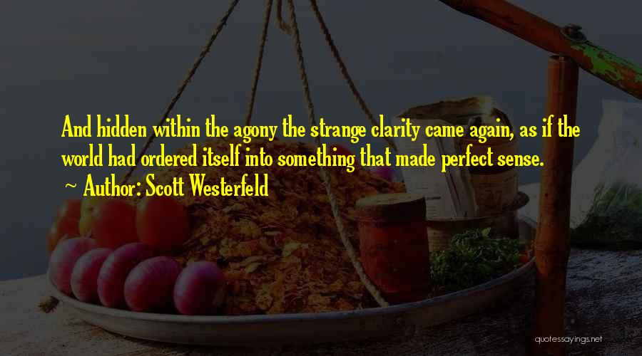 Perfect Sense Quotes By Scott Westerfeld