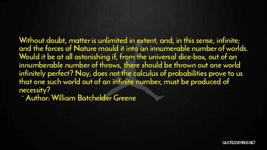 Perfect Sense Quotes By William Batchelder Greene