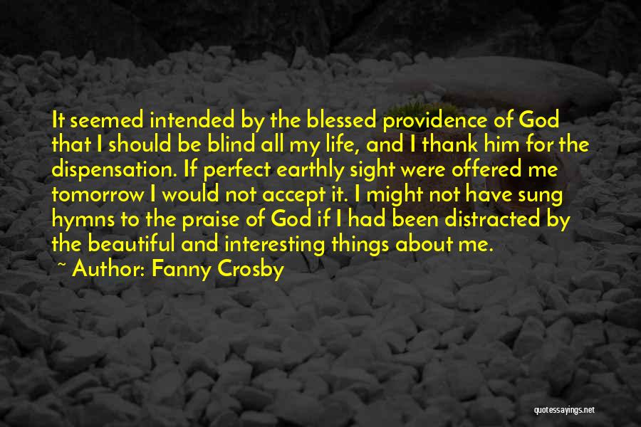 Perfect Sight Quotes By Fanny Crosby