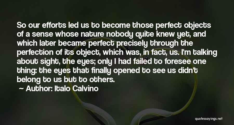 Perfect Sight Quotes By Italo Calvino