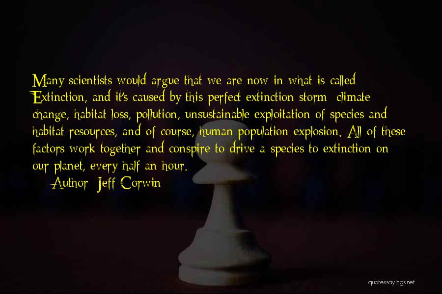 Perfect Storm Quotes By Jeff Corwin