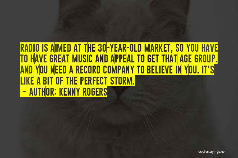 Perfect Storm Quotes By Kenny Rogers