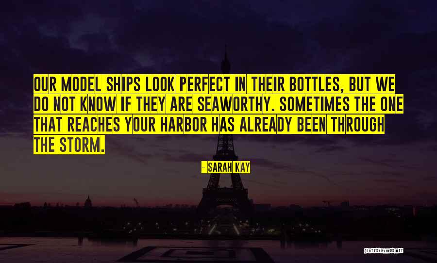 Perfect Storm Quotes By Sarah Kay Perfect Storm Quotes By Sarah Kay