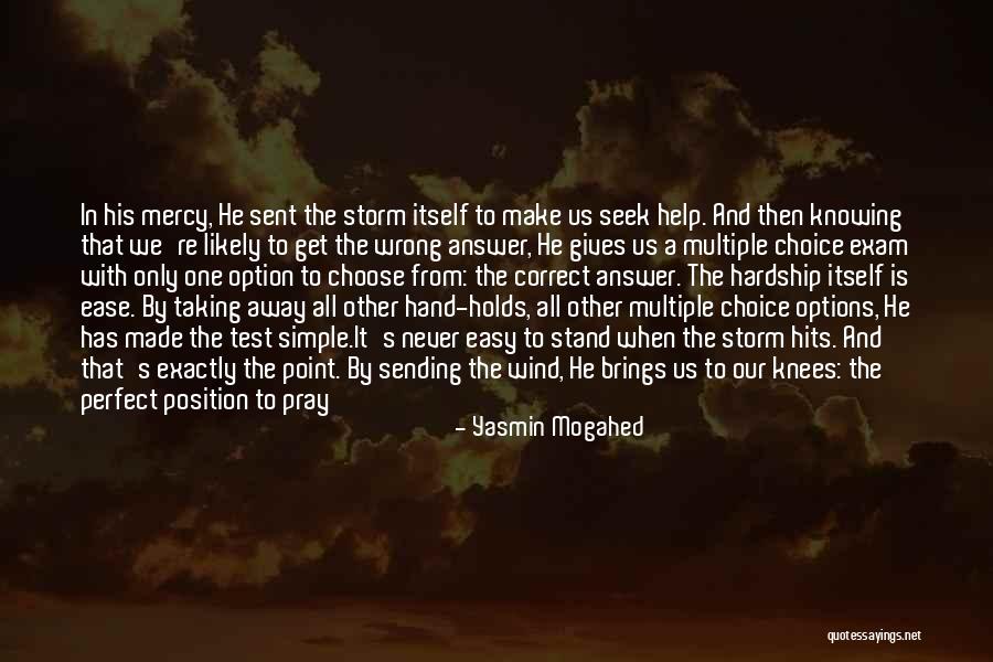 Perfect Storm Quotes By Yasmin Mogahed Perfect Storm Quotes By Yasmin Mogahed