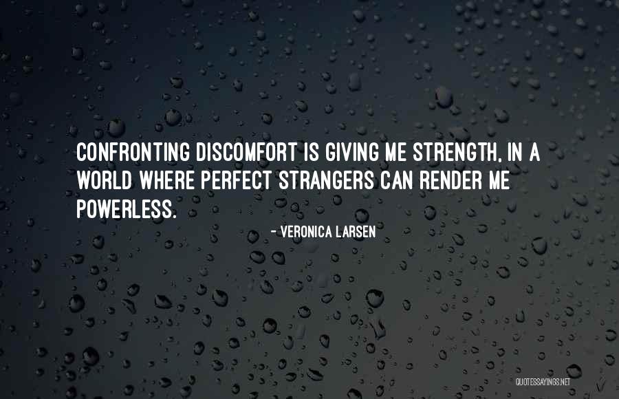Perfect Strangers Quotes By Veronica Larsen
