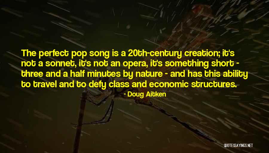 Perfect The Song Quotes By Doug Aitken Perfect The Song Quotes By Doug Aitken