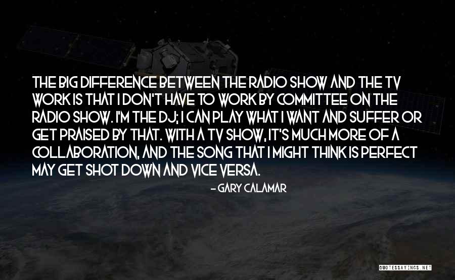 Perfect The Song Quotes By Gary Calamar Perfect The Song Quotes By Gary Calamar