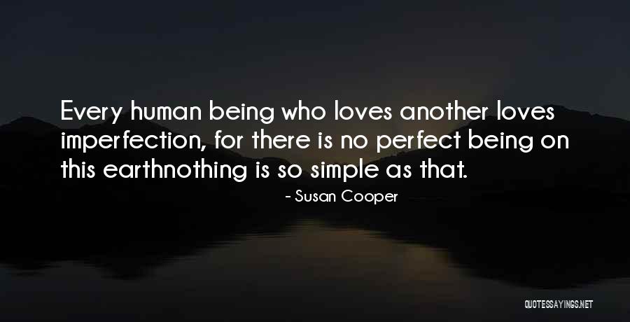 Perfect Vs Imperfect Quotes By Susan Cooper Perfect Vs Imperfect Quotes By Susan Cooper