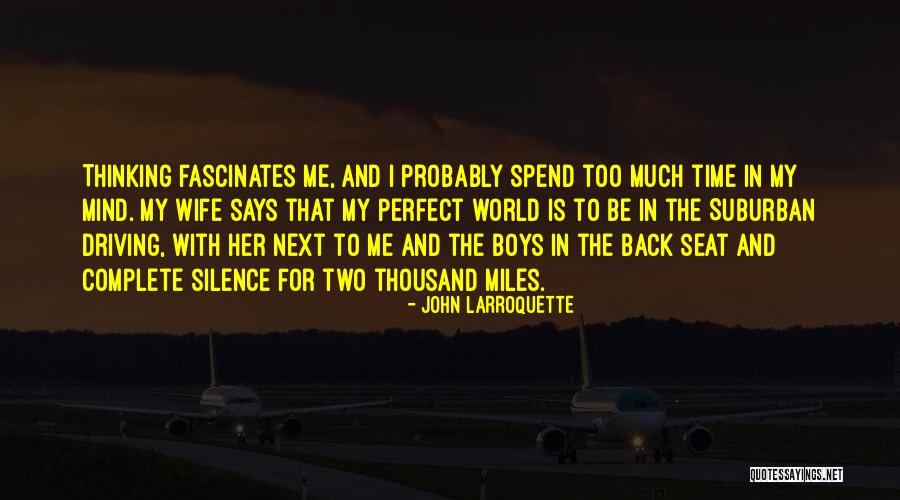 Perfect Wife Quotes By John Larroquette Perfect Wife Quotes By John Larroquette