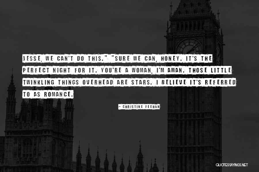 Perfect Woman For Me Quotes By Christine Feehan Perfect Woman For Me Quotes By Christine Feehan